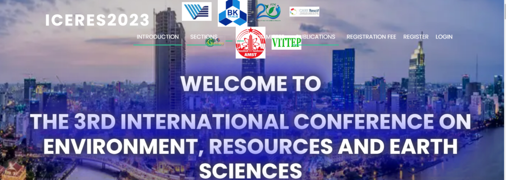 Hội thảo Quốc tế ICERES 2023 (The 3rd International Conference on Environment, Resources and Earth Sciences)